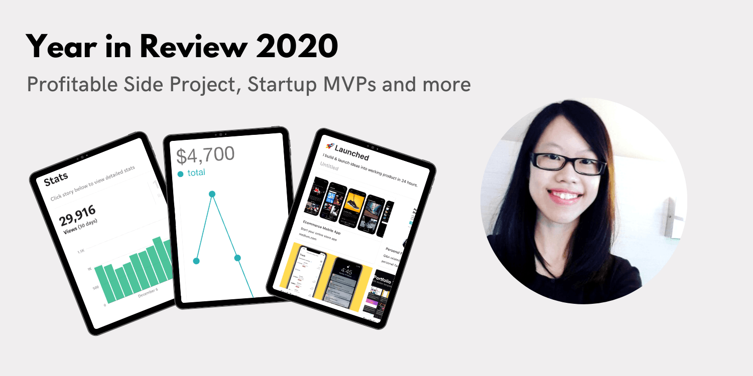 Year in Review 2020: Profitable Side Project, Startup MVPs and more